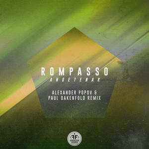 Angetenar - Alexander Popov & Paul Oakenfold Extended Remix by Rompasso, Alexander Popov, Paul Oakenfold
