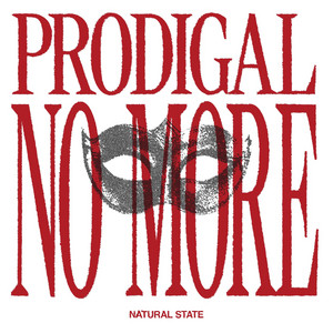 Prodigal No More by Natural State