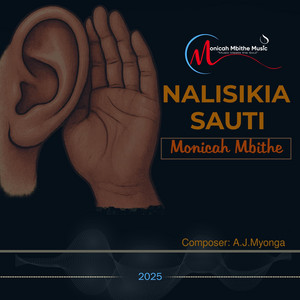Monicah Mbithe Cecil - NALISIKIA SAUTI