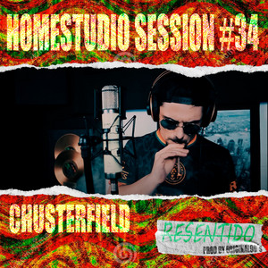 Homestuddio Session #34 (Resentido) by Chusterfield