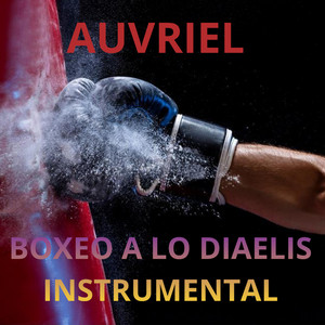 BOXEO A LO DIAELIS - INSTRUMENTAL by AUVRIEL