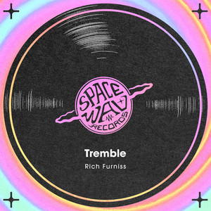 Tremble - Radio Edit by Rich Furniss
