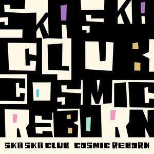 SKA SKA CLUB (is BACK) by SKA SKA CLUB
