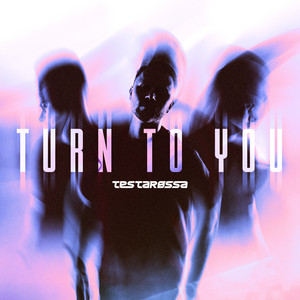 Turn To You by Testarossa