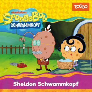 Folge 268: Sheldon Schwammkopf (Das Original-Hörspiel zur TV-Serie)
