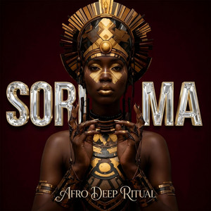 SORI MA by AFRO DEEP RITUAL