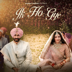 Ik Ho Gye by Rangle Sardar, Shahbaaz