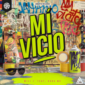 Mi Vicio by Wili J, Kaos Mc