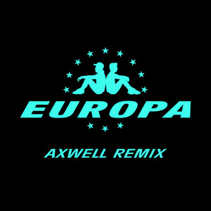 All Day and Night - Jax Jones & Martin Solveig Present Europa (Axwell Remix) cover art