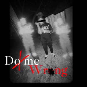 Do Me Wrong by NFLQuin