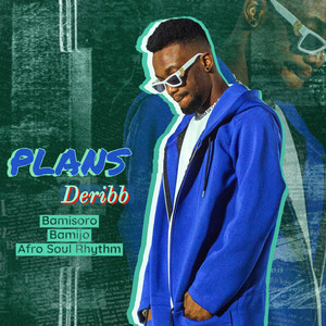 Deribb - Plans (Afro Soul Rhythm)