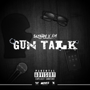 Gun Talk by Skengdo, AM