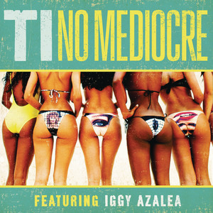 No Mediocre (feat. Iggy Azalea)