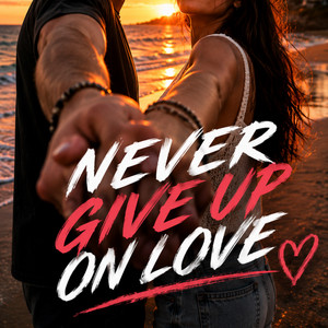 Tony Allen — Never give up on Love (2026)