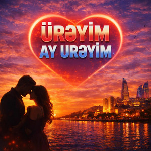 ÜRƏYİM AY ÜRƏYİM