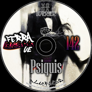 FerraBlack (VE) - Psiquis
