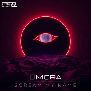 Scream My Name by Limora