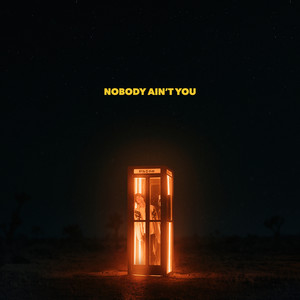Nobody Ain't You by Christian Lalama