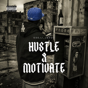 Hustle & Motivate by Esejj_Jesus