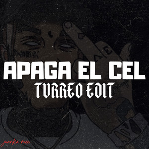 Apaga el Cel (Turreo Edit) - Remix by Juanka Mix