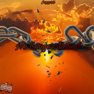 No Longer Bound by Jayyy2xx