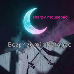 Bezprizorní trestanec by sharpy mousepad
