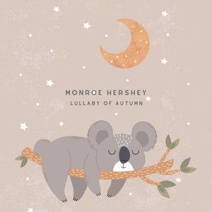 Lullaby Of Autumn by Monroe Hershey