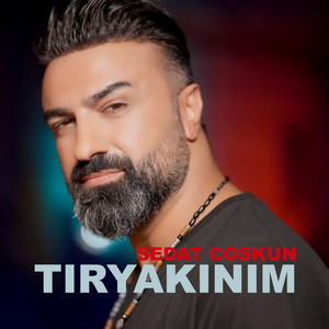 Sedat Coşkun - Tiryakinim