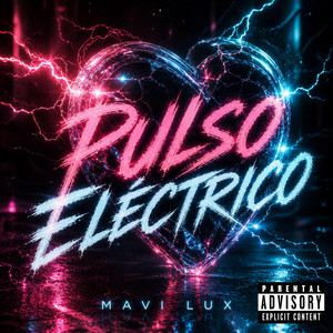 Pulso Eléctrico by Mavi Lux