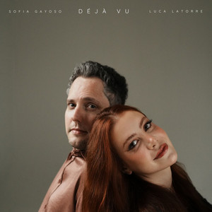 Déjà Vu by Luca Latorre, Sofia Gayoso