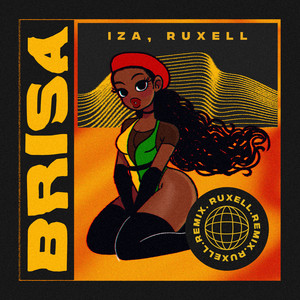 Brisa - Ruxell Remix by IZA, Ruxell