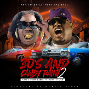Cfn CHINO BANG - 30'S AND CANDY PAINT 2 (feat. DUKE DEUCE) [REMIX]