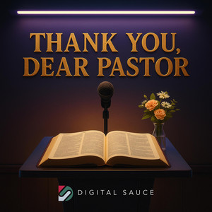 Thank You, Dear Pastor by Digital Sauce