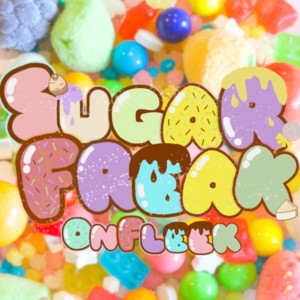 SUGAR FREAK (ブリッジver.) by ON FLEEK