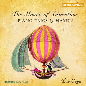 The Heart of Invention - Trio Goya play Haydn Piano Trios album
