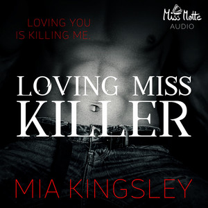Loving Miss Killer (Loving You Is Killing Me)