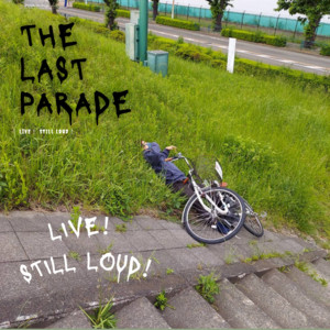さっちゃいけないサンクチュアリ (Live at Tokyo, 2009) by THE LAST PARADE