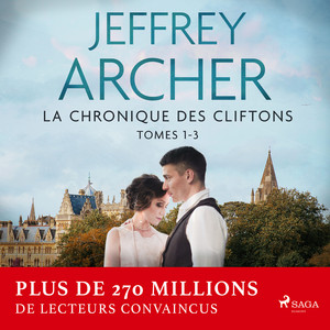 La Chronique des Clifton, Tomes 1 – 3