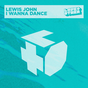 I Wanna Dance - Extended Mix by Lewis John