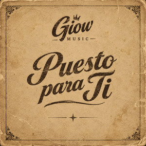 Puesto Para Ti by Giow Music
