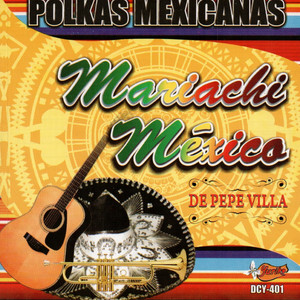 Mariachi Mexico de Pepe Villa - Las Perlitas