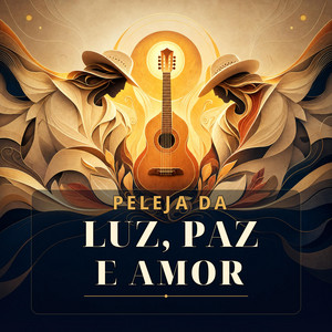 Peleja da Luz, Paz e Amor by Antonildo Oliveira