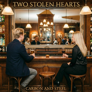 Two Stolen Hearts by Carbon and Steel