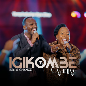 Ben Chance - IGIKOMBE CYANJYE