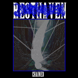 Resthaven - Chained