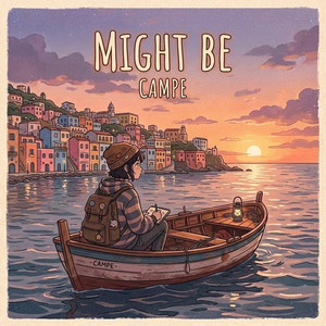 Might Be by Campe