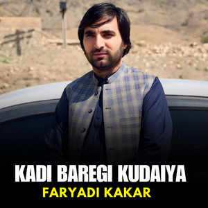 Faryadi Kakar - Kadi Baregi Kudaiya