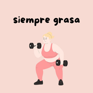 siempre grasa by Rapidynn, 100tifico