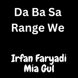 Da Ba Sa Range We (feat. Mia Gul)