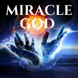 All Glory to the Miracle God by Captain Pepe